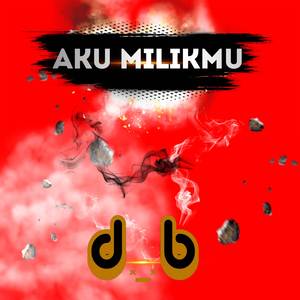 AKU MILIKMU (Remix)