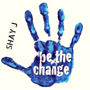 Be the Change
