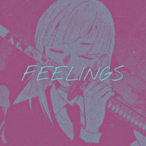 FEELINGS (Slowed + Reverb)