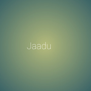 Jaadu