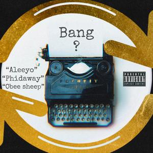 BANG ft Obee Sheep