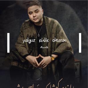 yalguz kixlik olturux