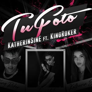 Tu Foto (feat. King Roker)