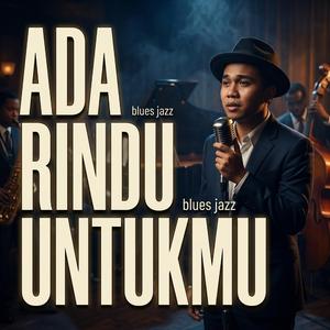 ADA RINDU UNTUKMU