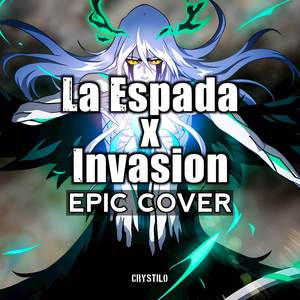 La Espada x Invasion (EPIC Cover)