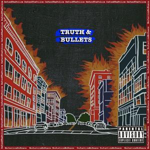 Truth & Bullets
