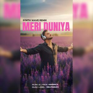 Meri Duniya (Synthwave Remix)