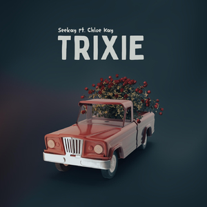 Trixie (feat. Chloe Kay)
