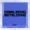 DJ Cyber Original - Casalzinho, Motelzinho (feat. MC PANDA)