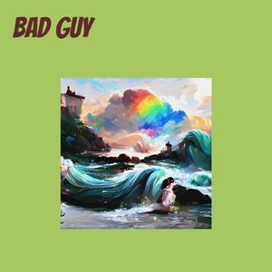 Bad Guy