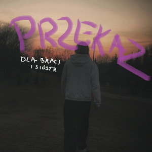 PRZEKAZ (dla braci i sióstr)