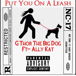 Put You On A Leash (feat. Ally Kat)