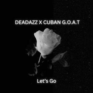 Let's Go (feat. Cuban Goat)