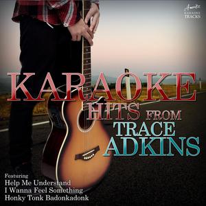 Your Gonna Miss This (In the Style of Trace Adkins) [Karaoke Version]