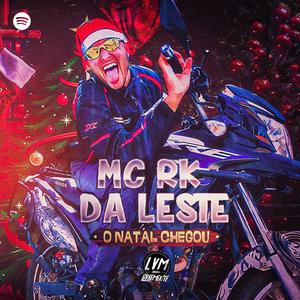 O Natal Chegou (feat. Mc RK da Leste)