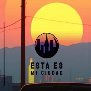Esta Es Mi Cuidad