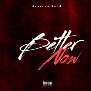 Better Now (feat. Devy Shh)