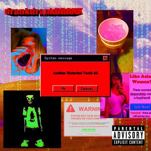 drankdrankDRANK (feat. Acid Souljah)