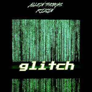 Glitch (feat. Rizin)