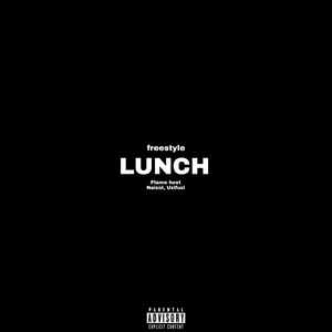 LUNCH (Freestyle)