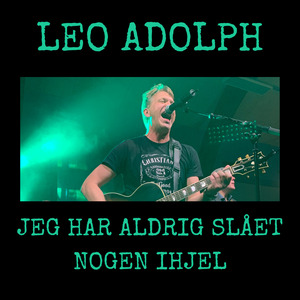 Jeg Har Aldrig Slået Nogen Ihjel