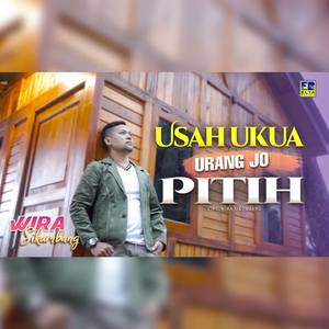 Usah Ukua Urang Jo Pitih