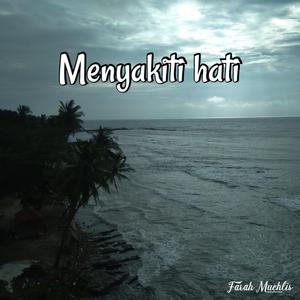 MENYAKITI HATI