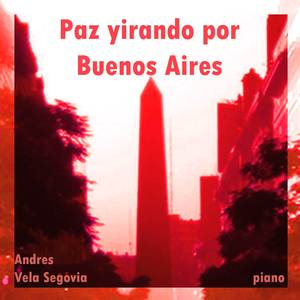 Paz yirando por Buenos Aires