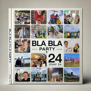 24 | Bla Bla Party