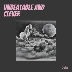 Unbeatable and Clever