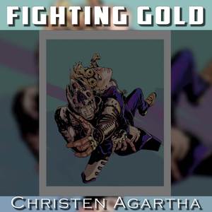 Fighting Gold (From "Jojo's Bizarre Adventure: Golden Wind") (Spanish Version)