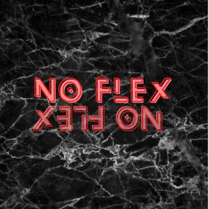 NO FLEX