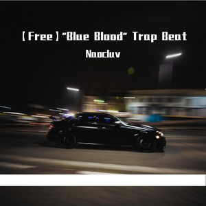 【Free】"Blue Blood" Trap Beat
