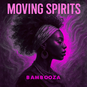 Moving Spirits