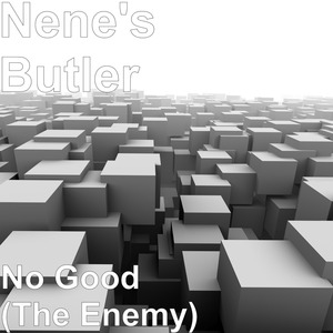 No Good (The Enemy)