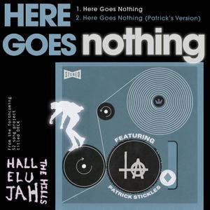Here Goes Nothing (Patrick's Version) (feat. Titus Andronicus)