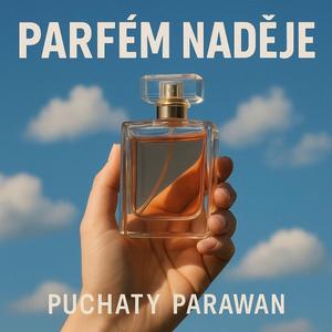 Parfém naděje