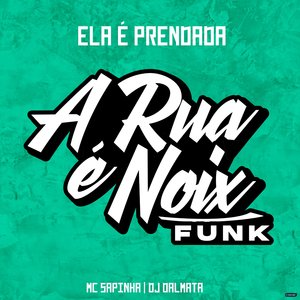 Ela É Prendada (feat. Mc Sapinha & Dj Dalmata)