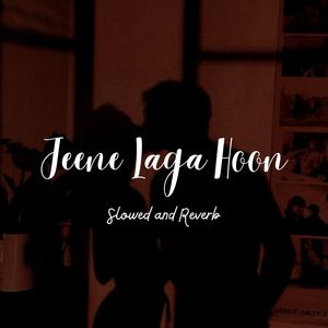 Jeene Laga Hun