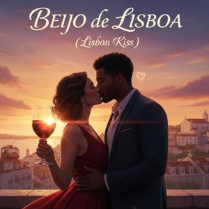 Beijo de Lisboa (Lisbon Kiss)