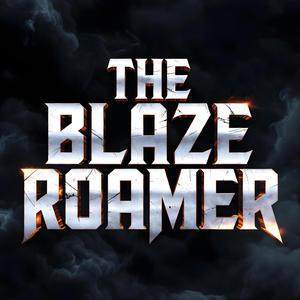 The Blaze Roamer