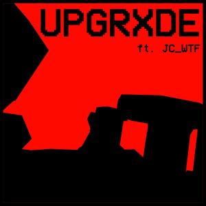UPGRXDE (V2)