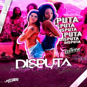 Disputa (feat. Dj Elltinho)