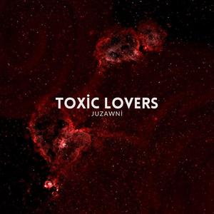 Toxic Lovers