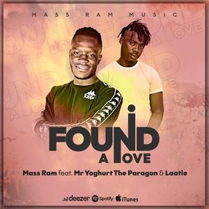 I found a love (feat. MrYoghurt TheParagon & Laatie)