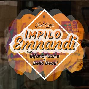 Impilo Emnandi (feat. MfanaFuture & Bella Beau')