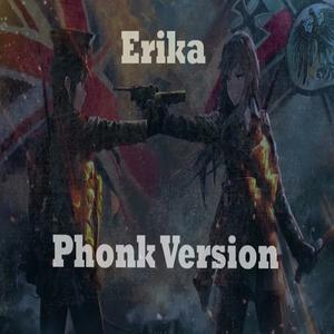 Erika (Phonk Version)