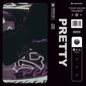 Pretty (feat. Trun$er)
