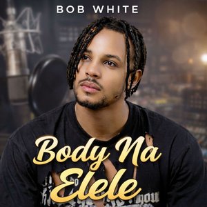 Body Na Elele