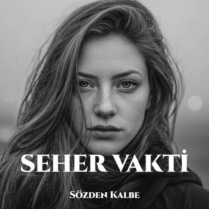 Seher Vakti (Yalancısın İnanamam)